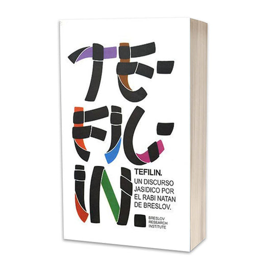 TEFILIN, A Chassidic Discourse by Rabbi Nathan of Breslov - Spanish Edition